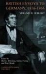 Markus M¿sslang, Markus (German Historical Institute) Fr Moesslang, Markus Freitag Mosslang, Markus Mösslang, Royal Historical Society (Great Britain), Sabine Freitag... - British Envoys to Germany 1816-1866: Volume 2, 1830-1847