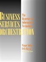 Michael Hammer, Felix Racca, Waqar Sadiq, Waqar Racca Sadiq - Business Services Orchestration