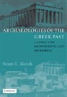 Susan E. Alcock, Susan E. (University of Michigan Alcock - Archaeologies of the Greek Past