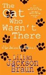 Lilian Jackson Braun - The Cat Who Wasn't There