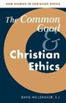 David Hollenbach, David (Boston College Hollenbach, S. J. Hollenbach, Stephen R. L. Clark - Common Good and Christian Ethics