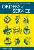Mark Earey - Producing Your Own Orders of Service
