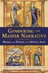 Mary C. Kowaleski Erler, Mary Carpenter (Professor of English Erler, Mary Carpenter Kowaleski Erler, Mary Erler, Mary C. Erler, Maryanne Kowaleski - Gendering the Master Narrative