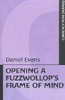 Evans, Daniel Evans, Daniel D. Evans - Opening a Fuzzwollop''s Frame of Mind