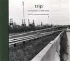 Frederick Barthelme, Matthew Drutt, Susan Lipper, Susan Barthelme Lipper, Lipper Susan, Susan Lipper - Trip