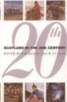 Tom M Devine, Tom M. Devine, Tom M. (Sir William Fraser Professor of Sc Devine, Tom M. Finlay Devine, Richard J Finlay, Richard J. Finlay - Scotland in the Twentieth Century