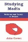 John Corner - Studying Media