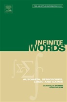 Dominique Perrin, Dominique Pin Perrin, Perrin Dominique, Jean-Eric Pin, Jean-Éric Pin - Infinite Words