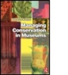 Suzanne Keene, Keene Suzanne - Managing Conservation in Museums