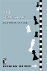 Matthew Sadler - Semi Slav