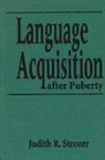 Judith R Strozer, Judith R. Strozer, Strozer Judith R. - Language Acquisition After Puberty