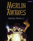 Graham Howells - Merlin Awakes