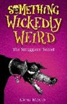 Chris Mould - Something Wickedly Weird: The Smugglers' Secret
