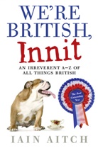 Iain Aitch, Aitch Iain - We're British, Innit