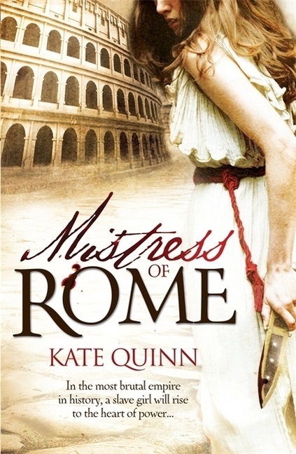 Kate Quinn,  Quinn Kate - Mistress of Rome