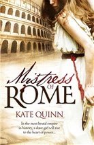 Kate Quinn, Quinn Kate - Mistress of Rome
