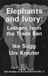 Urs Kreuter, Urs P. Kreuter, Ike Sugg, Ike Kreuter Sugg - Elephants and Ivory