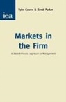 Tyler Cowen, Tyler Parker Cowen, Daivd Parker, David Parker - Markets in the Firm