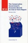 Nicholas Crafts - Conservative Government''s Economic Record