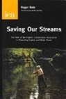 Roger Bate - Saving Our Streams