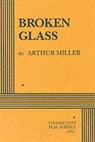Arthur Miller - Broken Glass