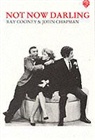 John Chapman, Ray Cooney - Not Now Darling