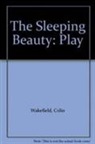 Kate Edgar, Colin Wakefield, Colin Edgar Wakefield - Sleeping Beauty