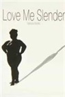 Vanessa Brooks - Love Me Slender
