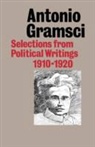 Antonio Gramsci - Selections From Political Writings