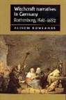 Alison Rowlands - Witchcraft Narratives in Germany