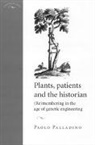 Paolo Palladino - Plants, Patients and the Historian