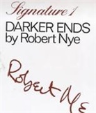 Robert Nye - Darker Ends