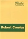 Robert Creeley - Hello