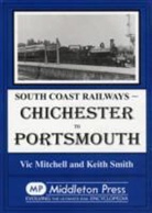 Vic Mitchell, Vic Smith Mitchell, Keith Smith - Chichester to Portsmouth