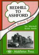 Vic Mitchell, Vic Smith Mitchell, Keith Smith - Redhill to Ashford
