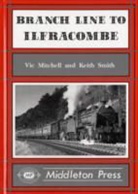 VIC MITCHELL, Vic Smith Mitchell, Keith Smith - Branch Line to Ilfracombe