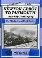 Vic Mitchell, Vic Smith Mitchell, Keith Smith - Newton Abbot to Plymouth