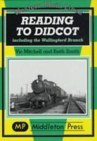 Vic Mitchell, Vic Smith Mitchell, Keith Smith - Reading to Didcot
