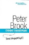 Peter Brook - Evoking (And Forgetting!) Shakespeare