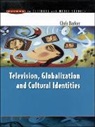 Chris Barker - Television, Globalization and Cultural Identities