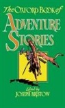 Joseph Bristow, Joseph (Senior Lecturer in English Bristow, Joseph Bristow, Bristow Joseph - Oxford Book of Adventure Stories