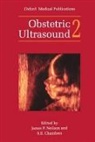 James Ed Neilson, James P. (Professor Neilson, James P. Chambers Neilson, S. E. Chambers, S. E. (Consultant Radiologist Chambers, Chambers S. E.... - Obstetric Ultrasound: Volume 2