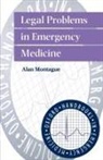 Andrew Hopper, Alan Montague, Alan (Emergency Medicine Consultant Montague, Alan P. Montague, Alan P. Hopper Montague, Montague Hopper - Legal Problems in Emergency Medicine