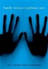 Stephen Amiel, Stephen (General Practitioner Amiel, Stephen Heath Amiel, F. S. L. Lyons, Stephen Amiel, Stephen (General Practitioner Amiel... - Family Violence in Primary Care
