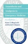 Karen Illingworth, Karen A. Illingworth, Karen A. (Consultant in Accident and Illingworth, Karen A. Simpson Illingworth, Illingworth Karen A., Karen Simpson... - Anaesthesia and Analgesia in Emergency Medicine