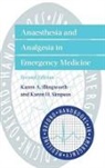 Karen A Illingworth, Karen A. Illingworth, Karen A. (Consultant in Accident and Illingworth, Karen A. Simpson Illingworth, Karen H Simpson, Karen H. Simpson... - Anaesthesia and Analgesia in Emergency Medicine