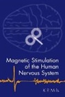K. R. Mills, Kerry Mills, Kerry (Academic Neuroscience Centre Mills, Kerry R. Mills, Mills Kerry - Magnetic Stimulation of the Human Nervous System