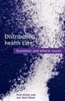 Paul Dolan, Paul (Sheffield Health Economics Group Dolan, Paul Olsen Dolan, Dolan Paul, Jan Abel Olsen, Olsen Jan Abel - Distributing Health Care