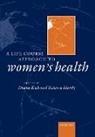 Rebecca Hardy, Diana Kuh, Diana (Senior Research Scientist Kuh, Diana Hardy Kuh, Rebecca Hardy, Diana Kuh - Life Course Approach to Women''s Health