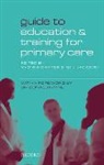 Yvonne Carter, Yvonne Jackson Carter, Neil Jackson, Yvonne Carter, Carter Yvonne, Neil Jackson - Guide to Education and Training for Primary Care